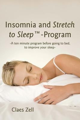 Insomnia and Stretch to Sleep-Program by Zell, Claes