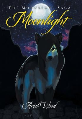 Moonlight: The Moonlight Saga by Wood, Ariel