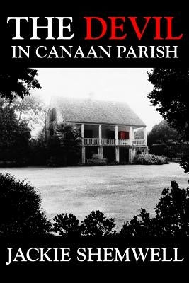 The Devil in Canaan Parish by Shemwell, Jackie