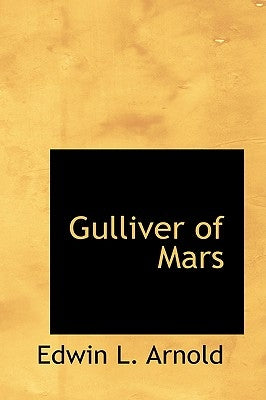 Gulliver of Mars by Arnold, Edwin L.