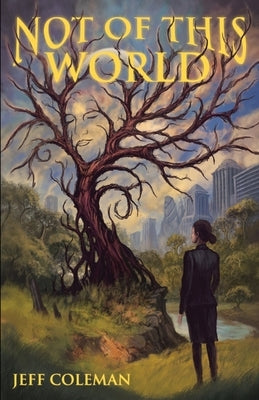 Not of This World by Coleman, Jeff