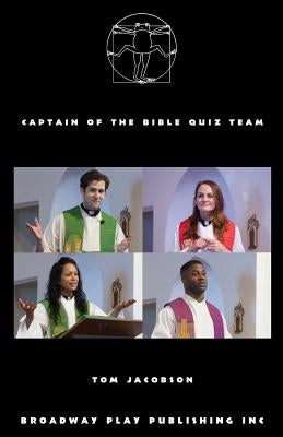 Captain Of The Bible Quiz Team by Jacobson, Tom
