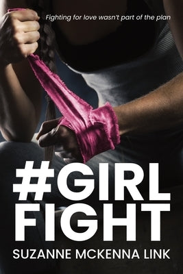 #Girlfight by McKenna Link, Suzanne