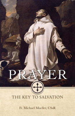 Prayer: The Key to Salvation by Mueller