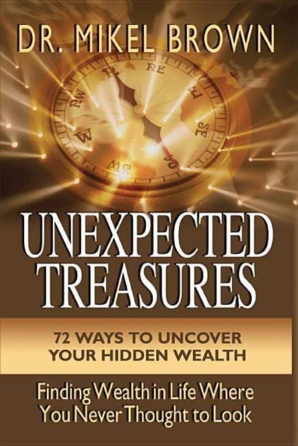 Unexpected Treasures by Brown, Mikel