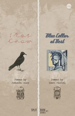 I Eat Crow + Blue Collar at Best by Fishel, Zach