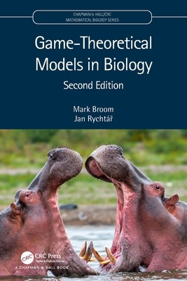 Game-Theoretical Models in Biology by Broom, Mark