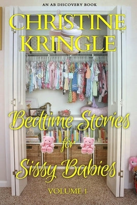 Bedtime Stories For Sissy Babies - Vol 1 by Bent, Michael