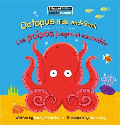 Octopus Hide-And-Seek / Los Pulpos Juegan Al Escondite by Broderick, Kathy