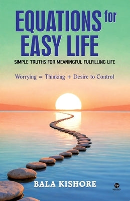 Equations for Easy Life by Kishore, Bala