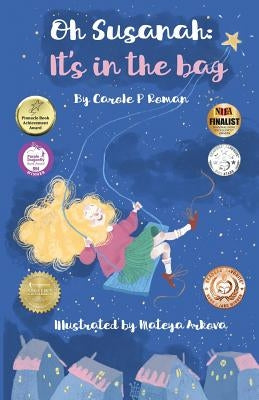 Oh Susannah: It's in the Bag: An Oh Susannah Story by Roman, Carole P.