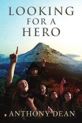 Looking for a Hero by Dean, Anthony