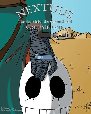 Nextuus: The Search for the Ocean Shard Volume One by Hotka, Thomas