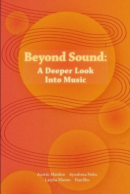 Beyond Sound: A Deeper Look Into Music by Mardon, Austin
