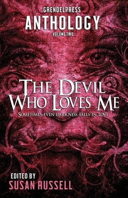The Devil Who Loves Me by Russell, Susan