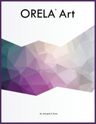 ORELA Art by Buren, Marigold Z.