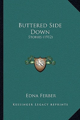 Buttered Side Down by Ferber, Edna
