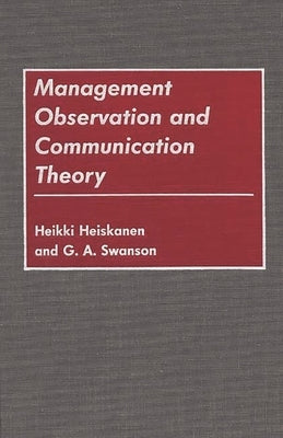 Management Observation and Communication Theory by Heiskanen, Heikki