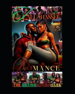 Tallahassee Romance: The Dating Chronicles by Ryder, Texus Fresh