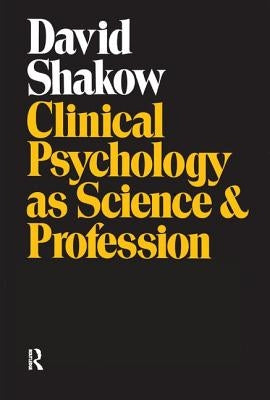 Clinical Psychology as Science and Profession by Pennock, J. Roland