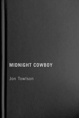 Midnight Cowboy: Volume 5 by Towlson, Jon