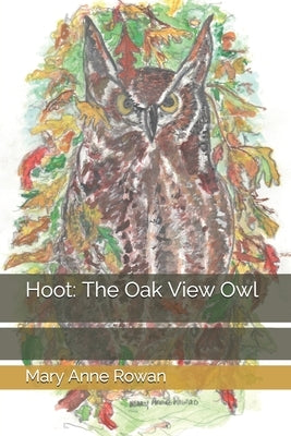 Hoot: The Oak View Owl by Rowan, Thomas Bernard, III