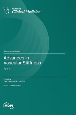 Advances in Vascular Stiffness: Part II by Salvi, Paolo