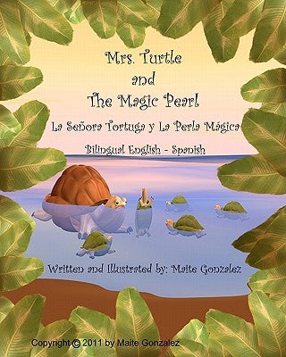 Mrs Turtle and The Magic Pearl by Gonzalez, Maite