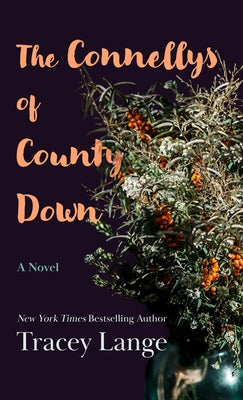 The Connellys of County Down by Lange, Tracey