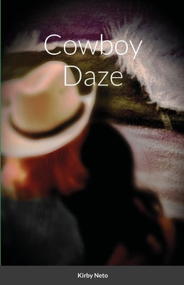 Cowboy Daze by Neto, Kirby