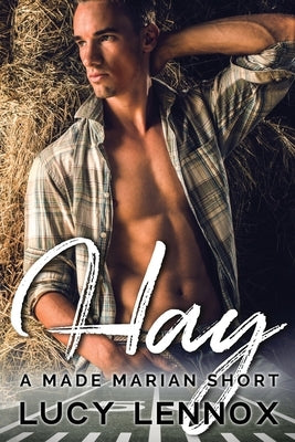 Hay: A Made Marian Short by Lennox, Lucy