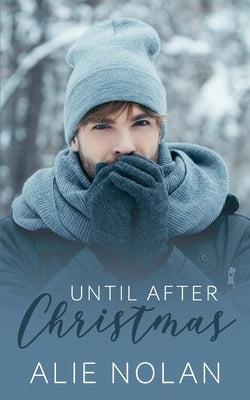 Until After Christmas by Attwood, Ann