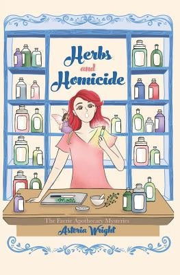 Herbs and Homicide by Wright, Astoria