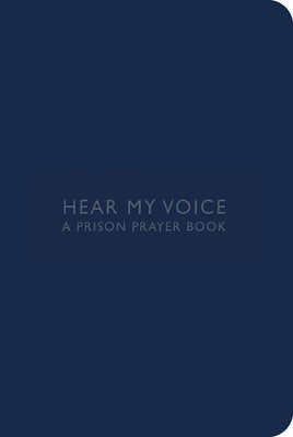 Hear My Voice: A Prison Prayer Book by Budde, Mitzi