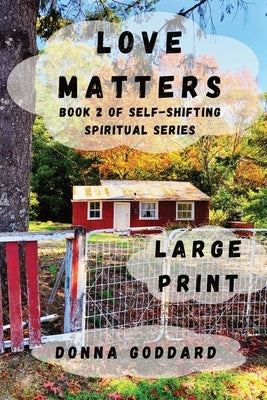 Love Matters: Large Print by Goddard, Donna