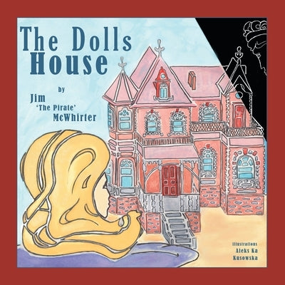 The Doll's House by McWhirter, Jim Pirate