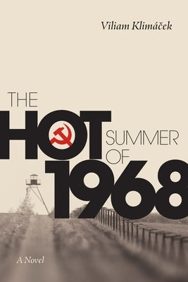 The Hot Summer of 1968 by Klimá&#269;ek, Viliam