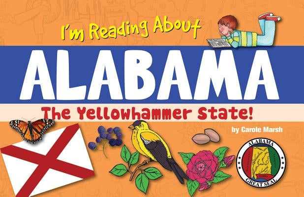 I'm Reading about Alabama by Marsh, Carole