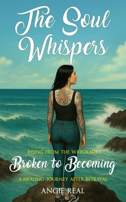 The Soul Whispers by Real, Angie