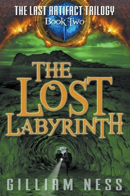 The Lost Labyrinth by Ness, Gilliam