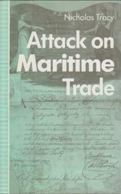 Attack on Maritime Trade by Tracy, Nicholas