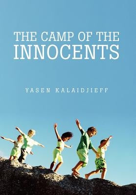The Camp of the Innocents by Kalaidjieff, Yasen