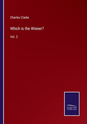Which is the Winner?: Vol. 2 by Clarke, Charles