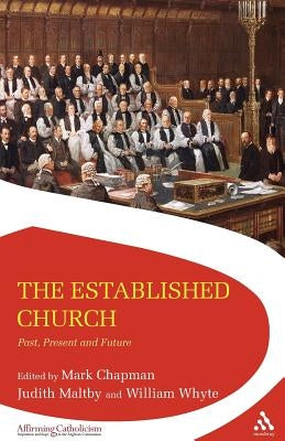 The Established Church: Past, Present and Future by Chapman, Mark
