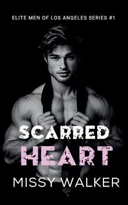 Scarred Heart by Walker, Missy