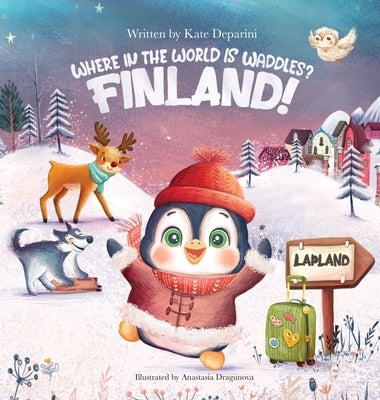 Where in the World is Waddles? Finland! by Deparini, Kate