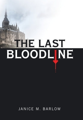 The Last Bloodline by Barlow, Janice