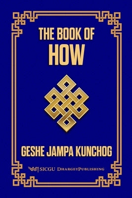 The Book of How by Pryor, Jampa Konchog
