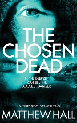 The Chosen Dead by Hall, Matthew