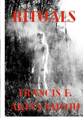 Rituals by Francis Folorunsho, Akinyamoju